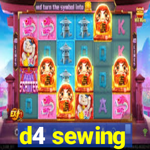 d4 sewing